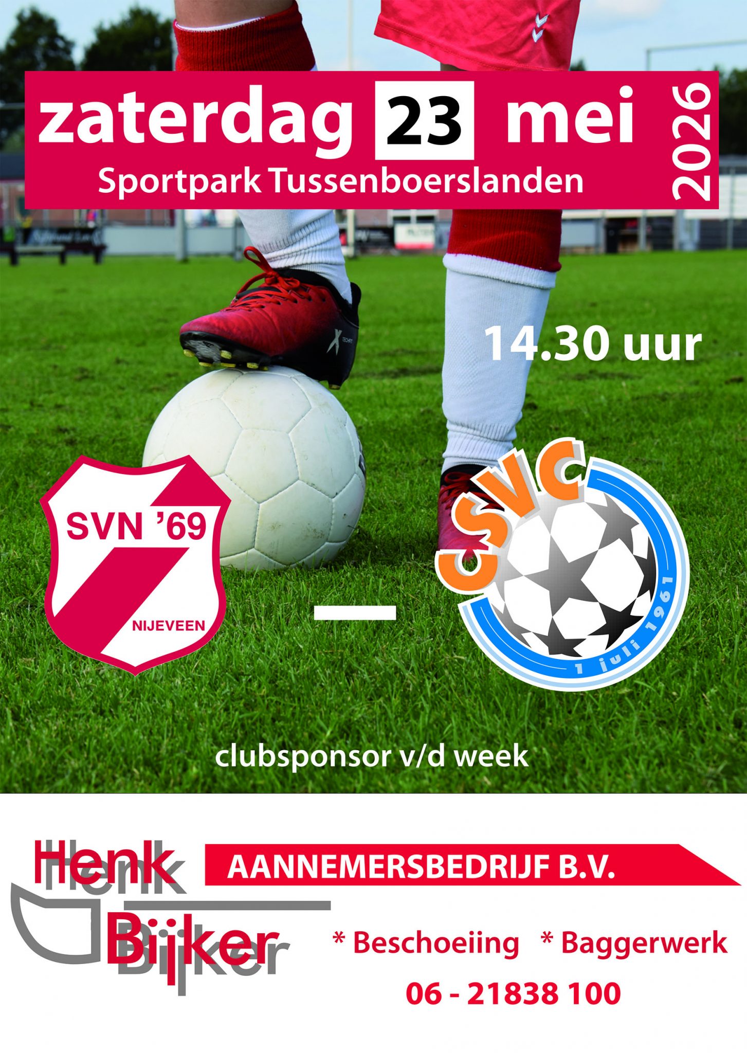 Zaterdag 23 mei SVN'69 - CSVC aanvang 14:30