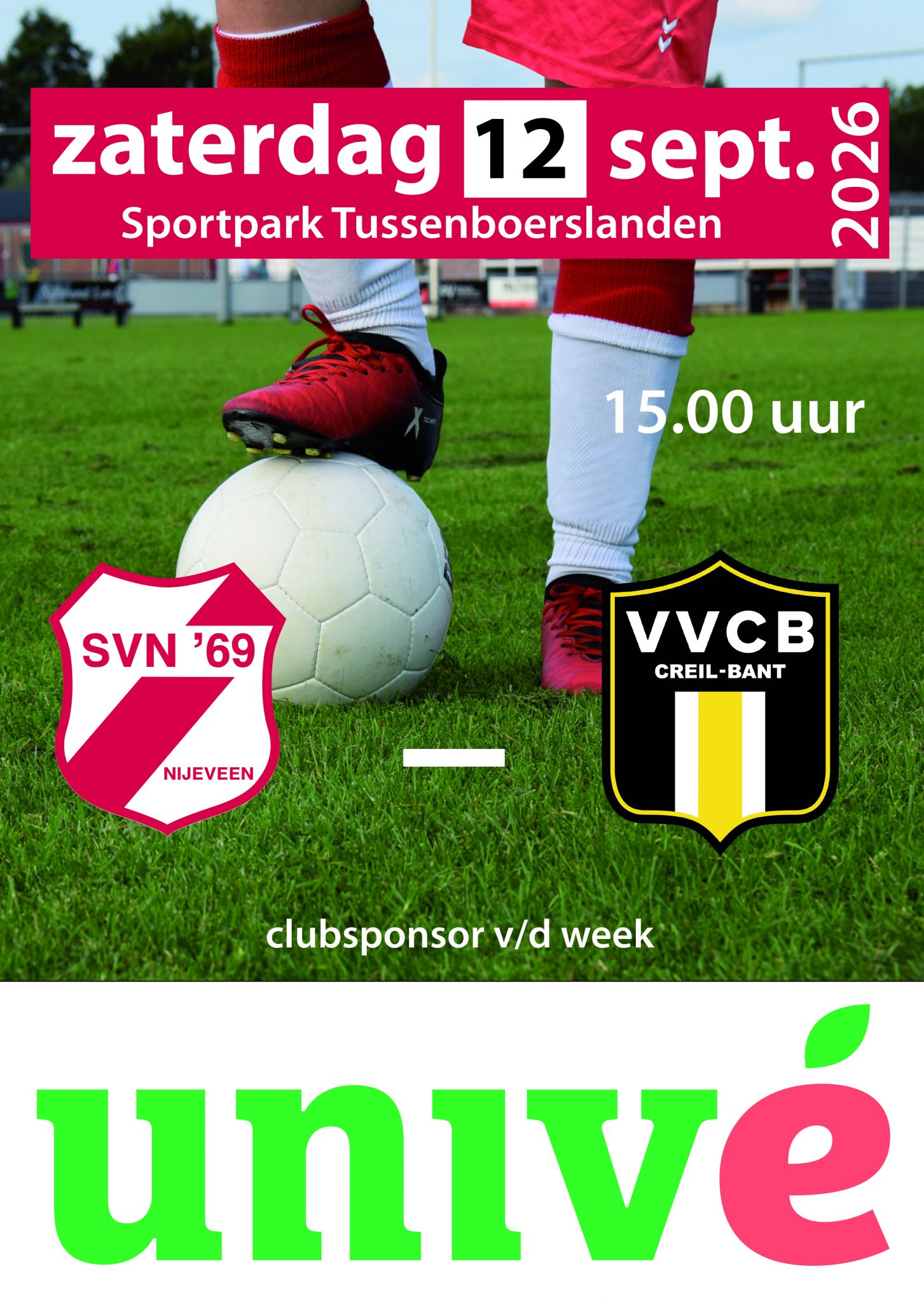 Zaterdag 12 september SVN'69 - VVCB Creil-Bant aanvang 15:00